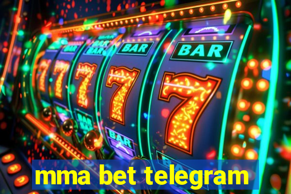 mma bet telegram